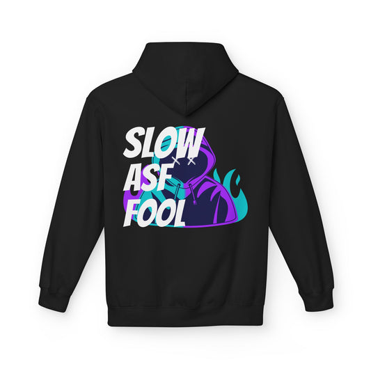 Hustler.co Slow ASF Fool Hoodie..